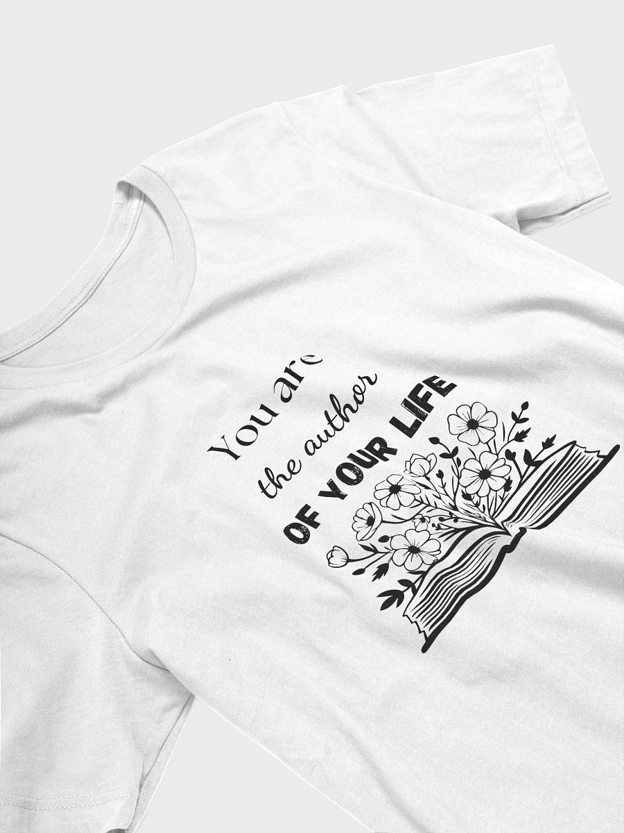 'You Are the Author' T-Shirt product image (3)