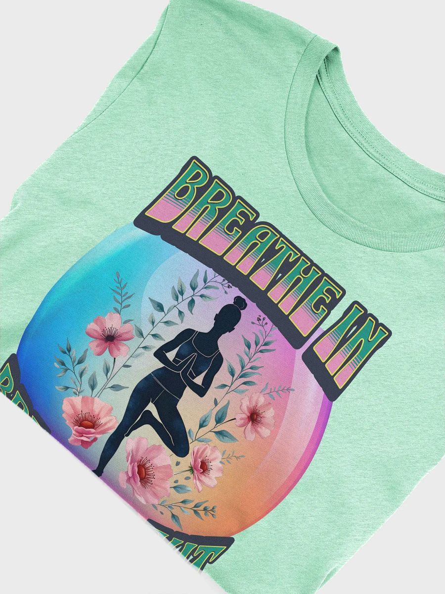 Breathe In Breathe Out Yoga T-Shirt product image (12)