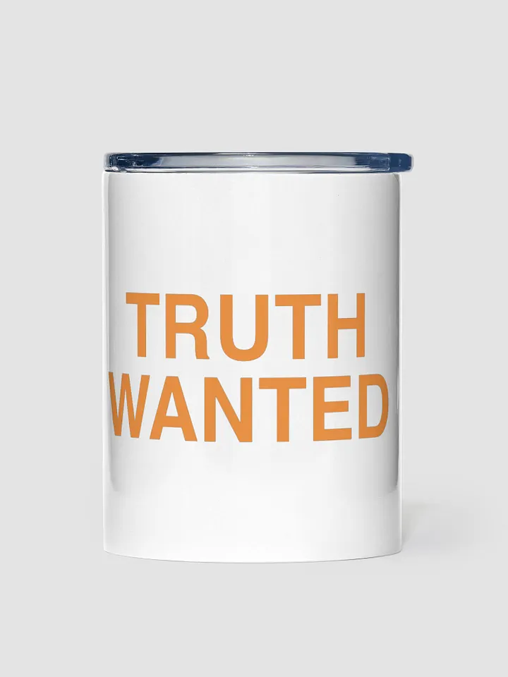 Truth Wanted 10oz Stainless Steel Tumbler product image (1)