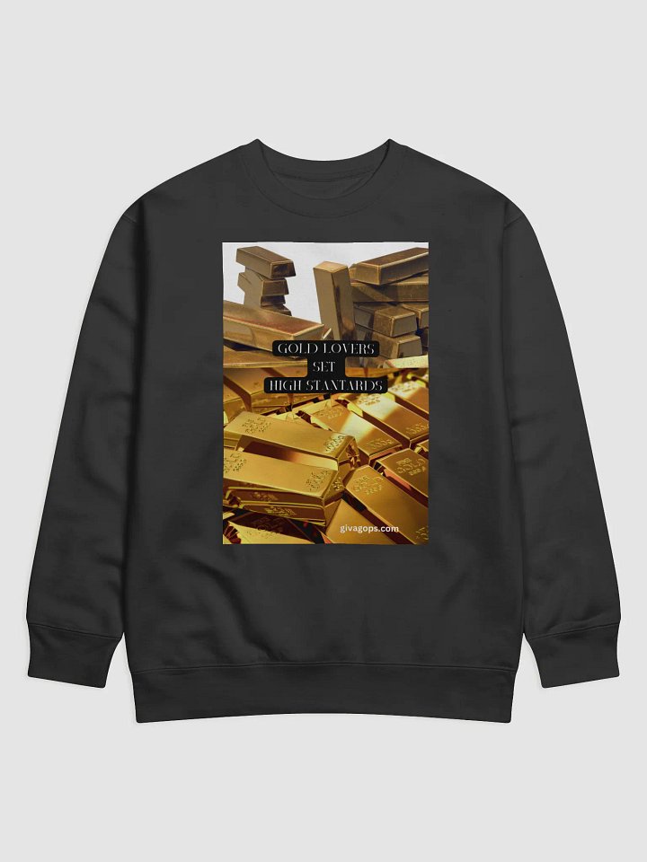 Gold Lovers Set High Standards (sweat shirt) product image (1)
