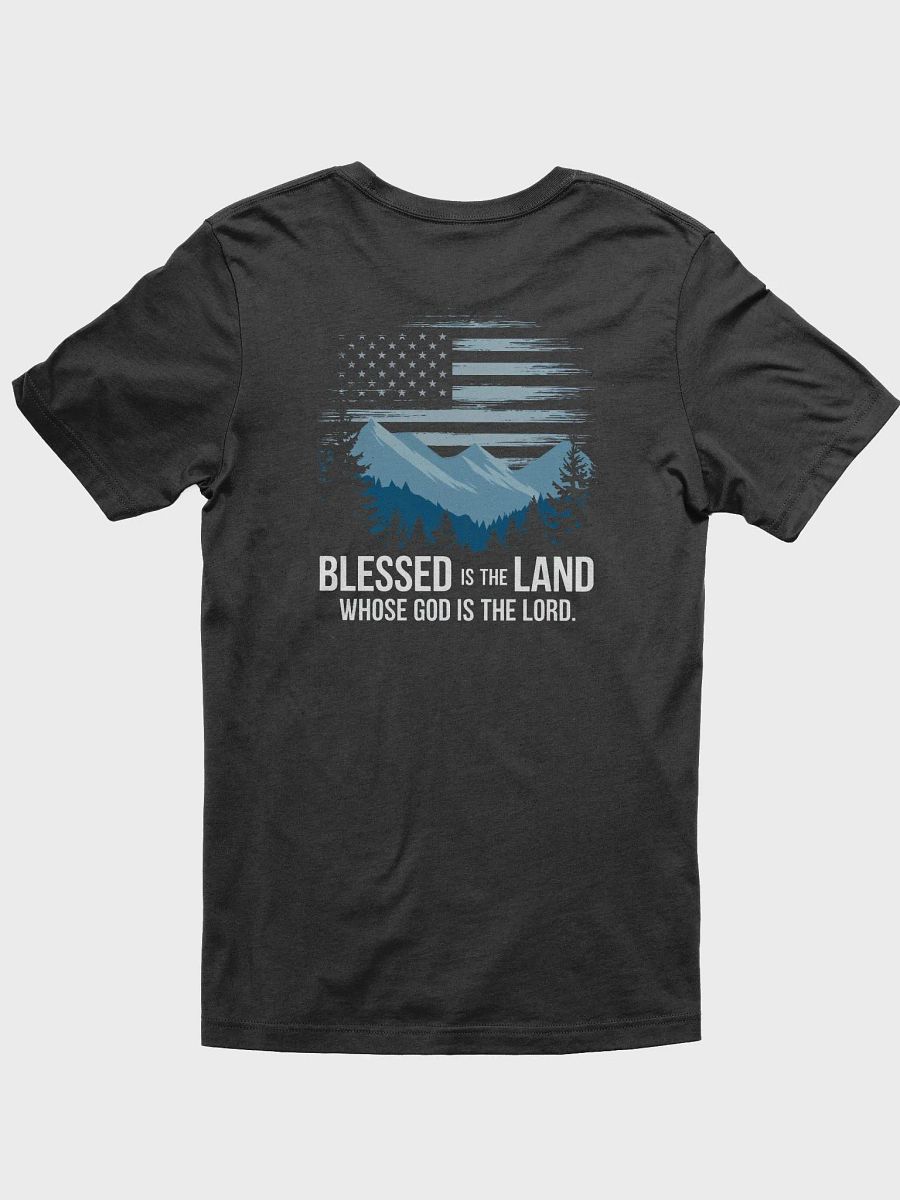 Blessed is the Land Whose God is the Lord Patriotic T-Shirt product image (1)