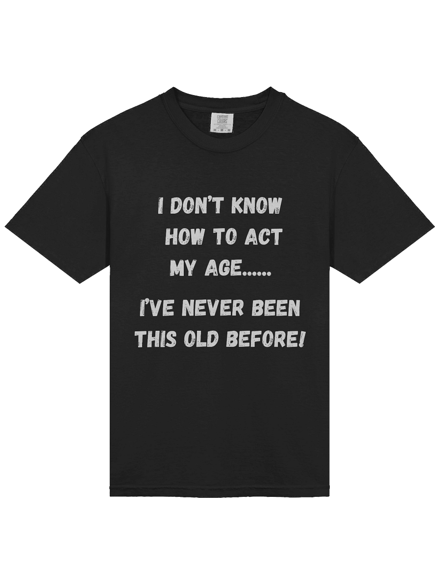 Never Been this Old T-Shirt product image (3)