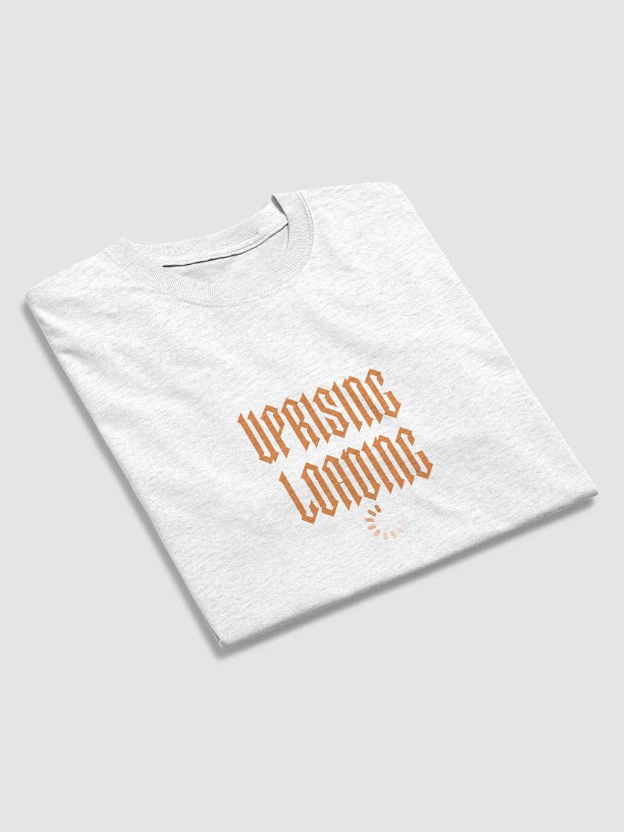 UPRISING LOADING T-Shirt product image (34)