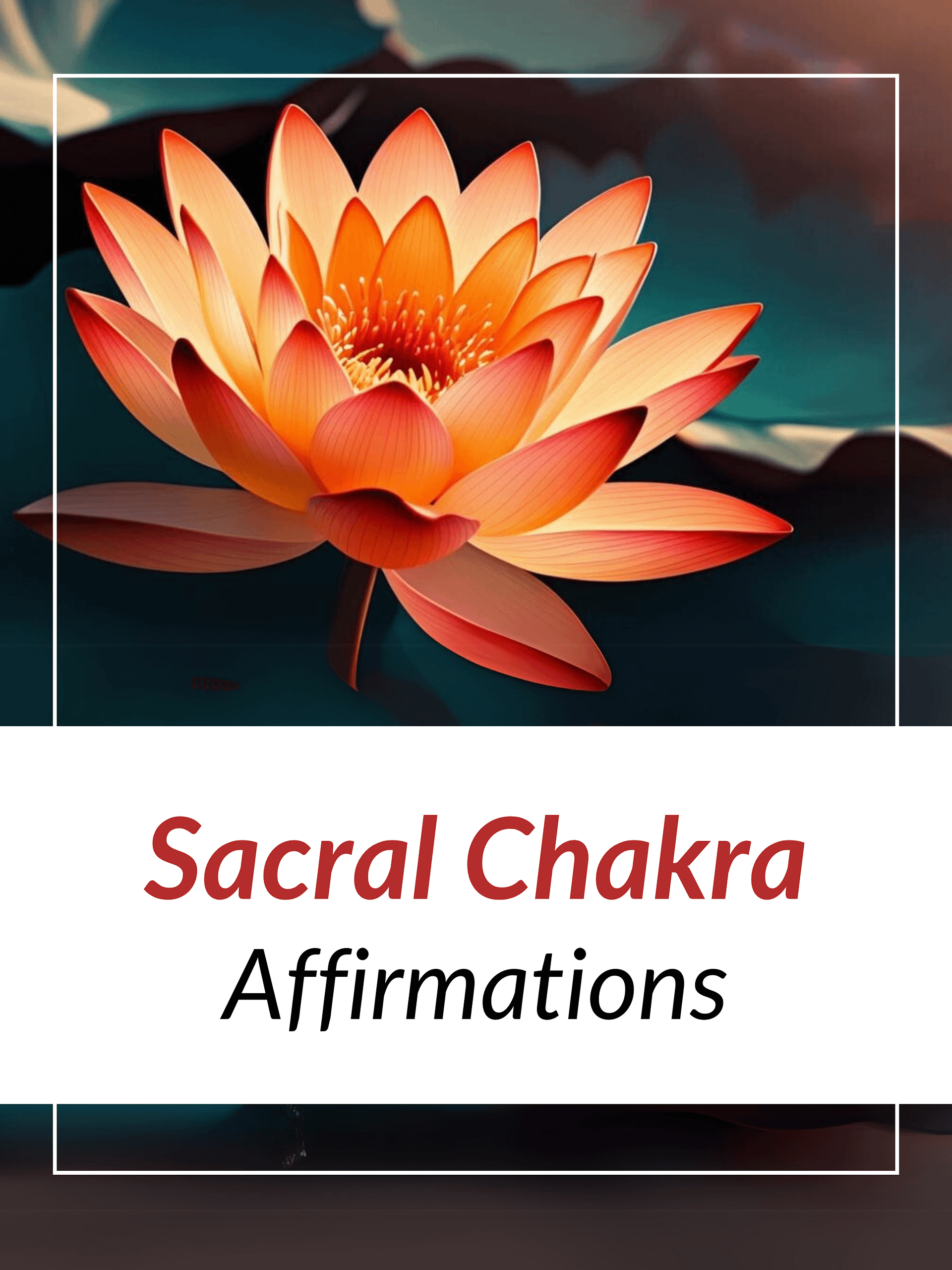 Sacral Chakra Affirmations for Emotional Healing & Creativity | 417 Hz Frequency product image (1)