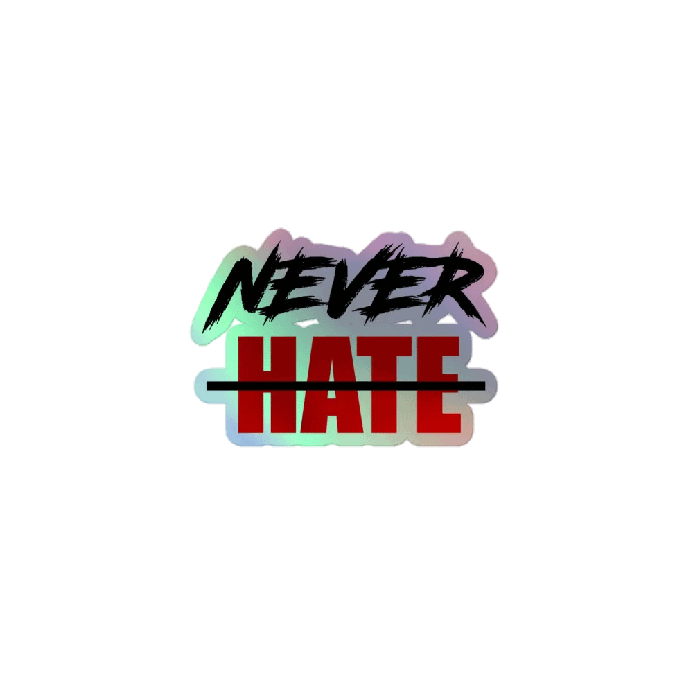 Never Hate Stickers product image (1)