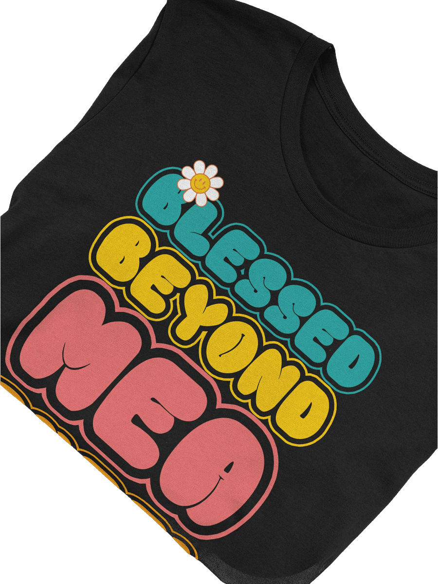 Blessed Beyond Measure T-Shirt product image (47)