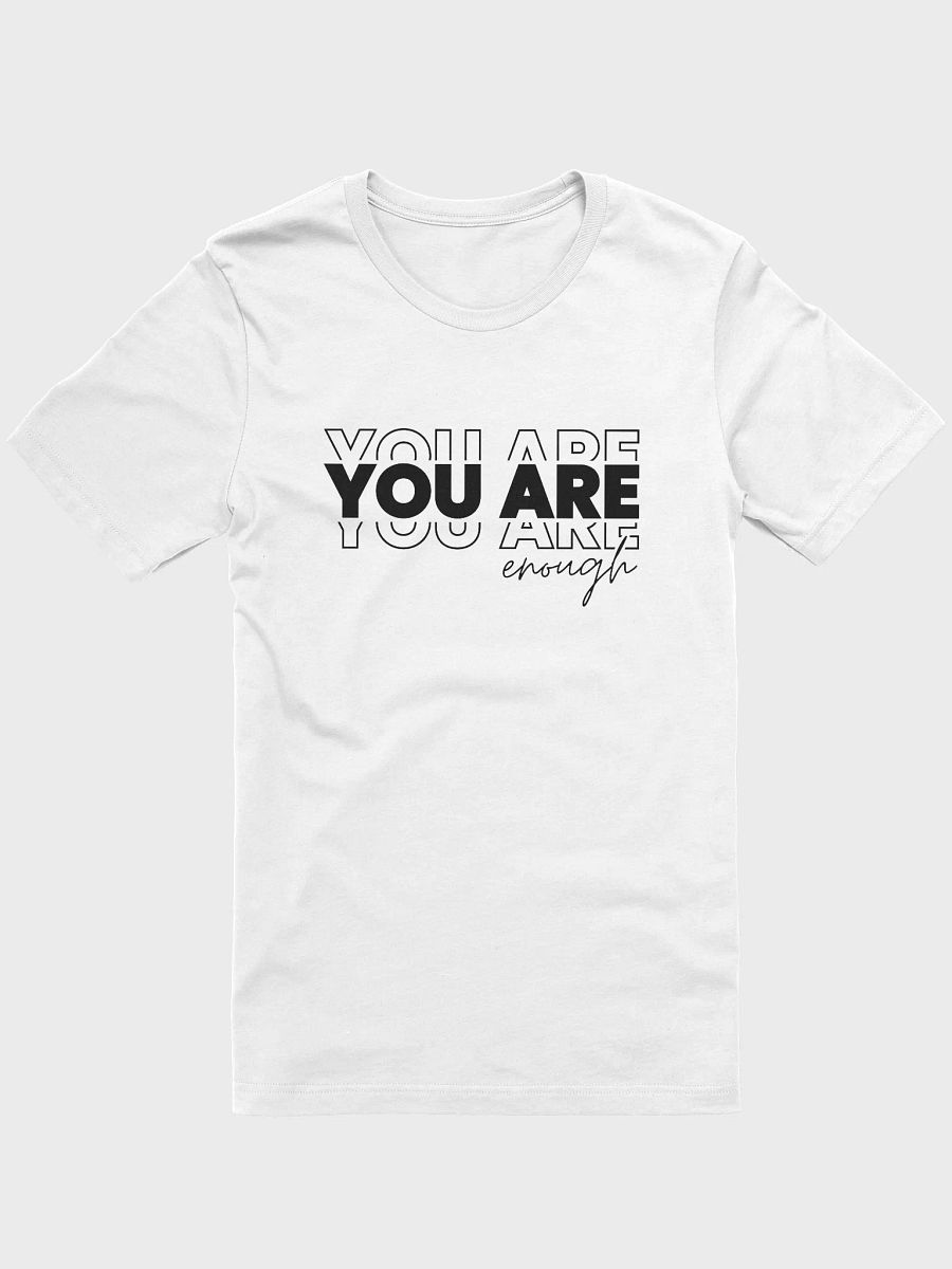 You Are Enough Motivational T-shirt product image (6)
