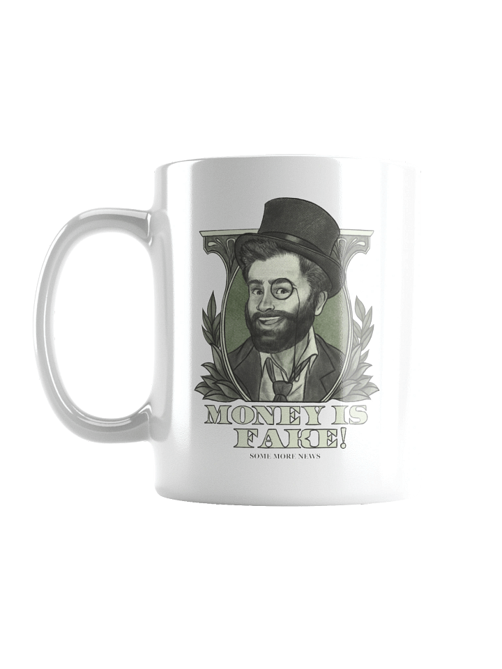 "Money Isn't Real" Mug product image (1)
