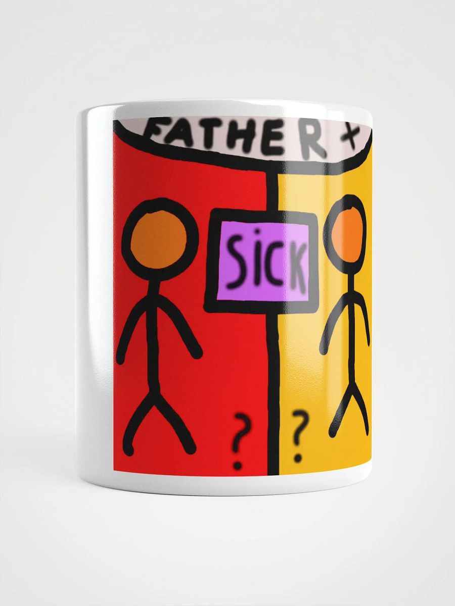 Sick Father Mug product image (13)