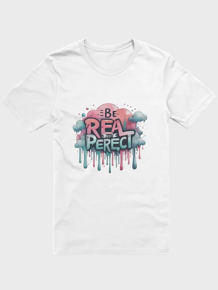 Be Real Tee product image (1)