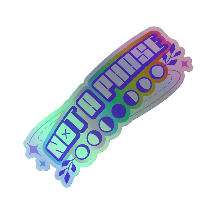 NOT A PHASE HOLOGRAPHIC STICKER product image (1)