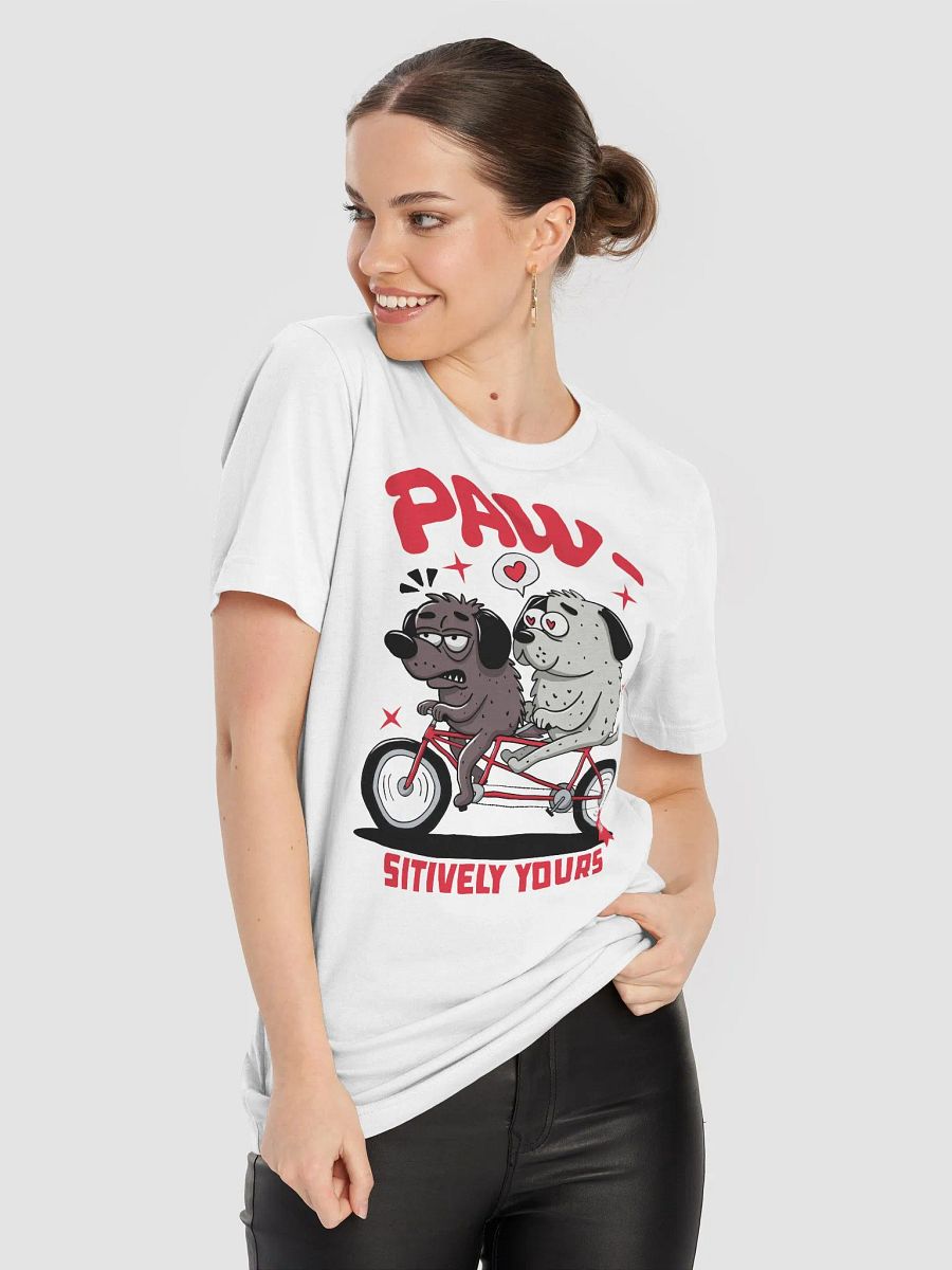 Paw-sitively Yours graphic t-shirt front print product image (8)