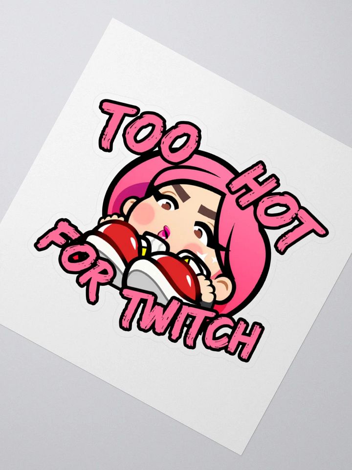 Too Hot For Twitch Sticker product image (2)