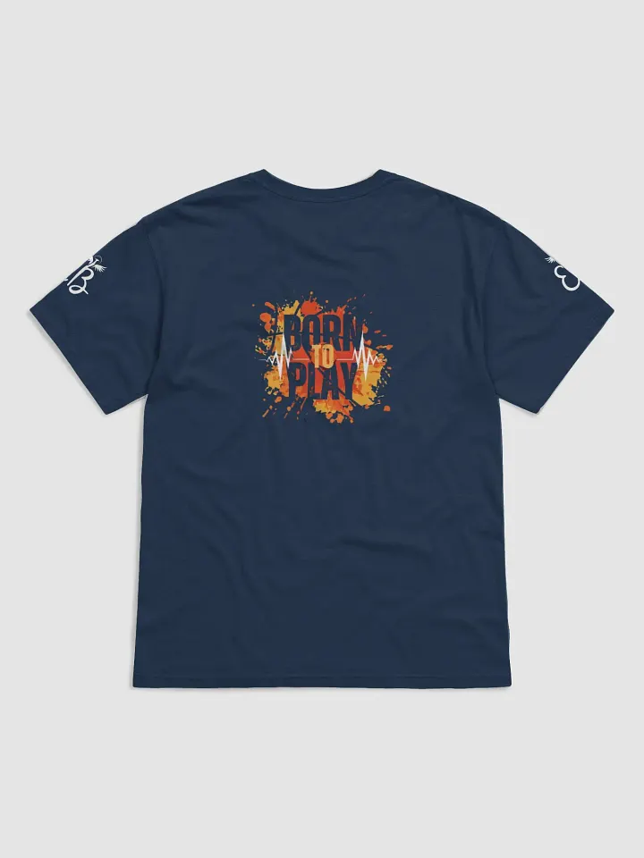 Born To Play: T-shirt product image (50)