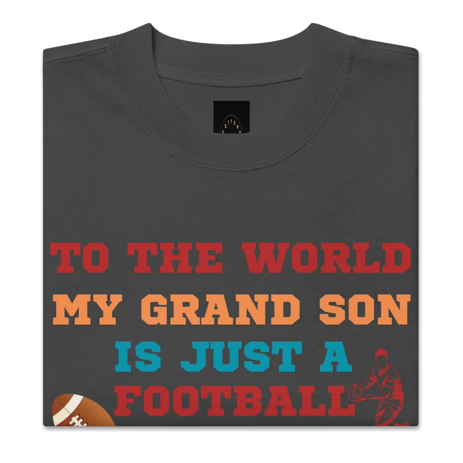 To The Word My Grandson Is Just A Football Player Grandpa Oversized Tee product image (2)