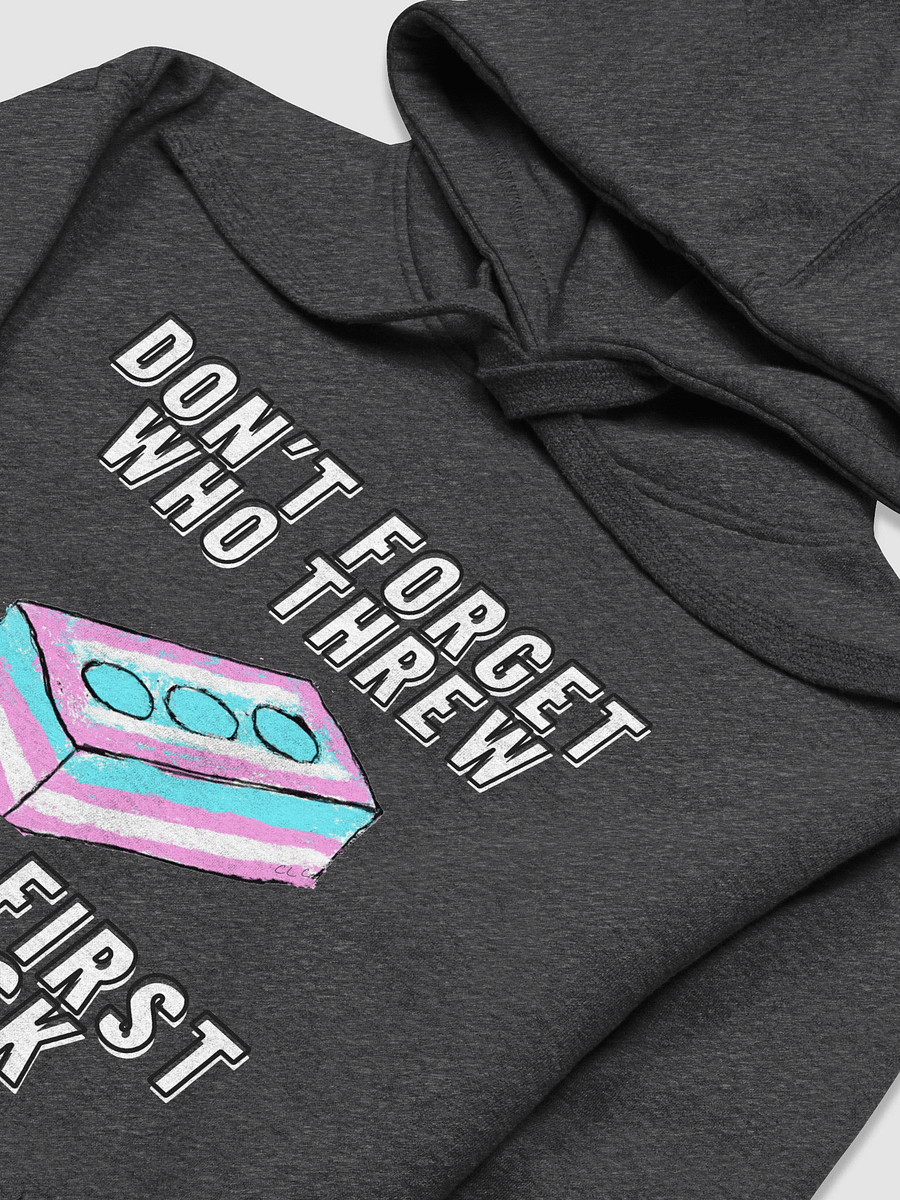 Don't Forget Who Threw the First Brick Hoodie product image (3)