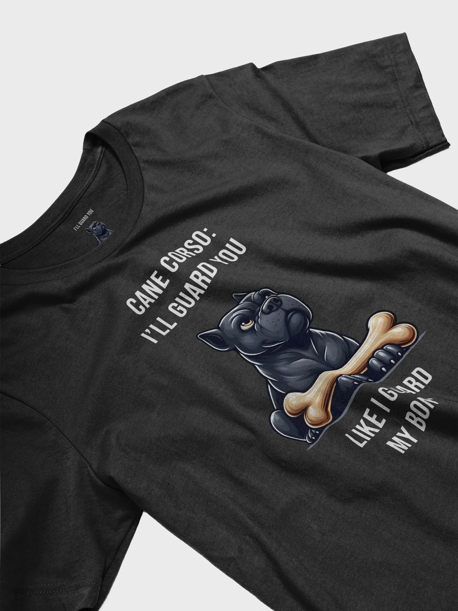 I’ll Guard You Like I Guard My Bone – Cane Corso Loyalty Tee product image (2)