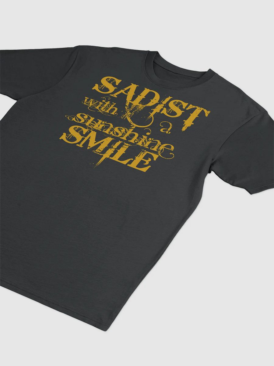 Sadist With A Sunshine Smile T-Shirt product image (3)