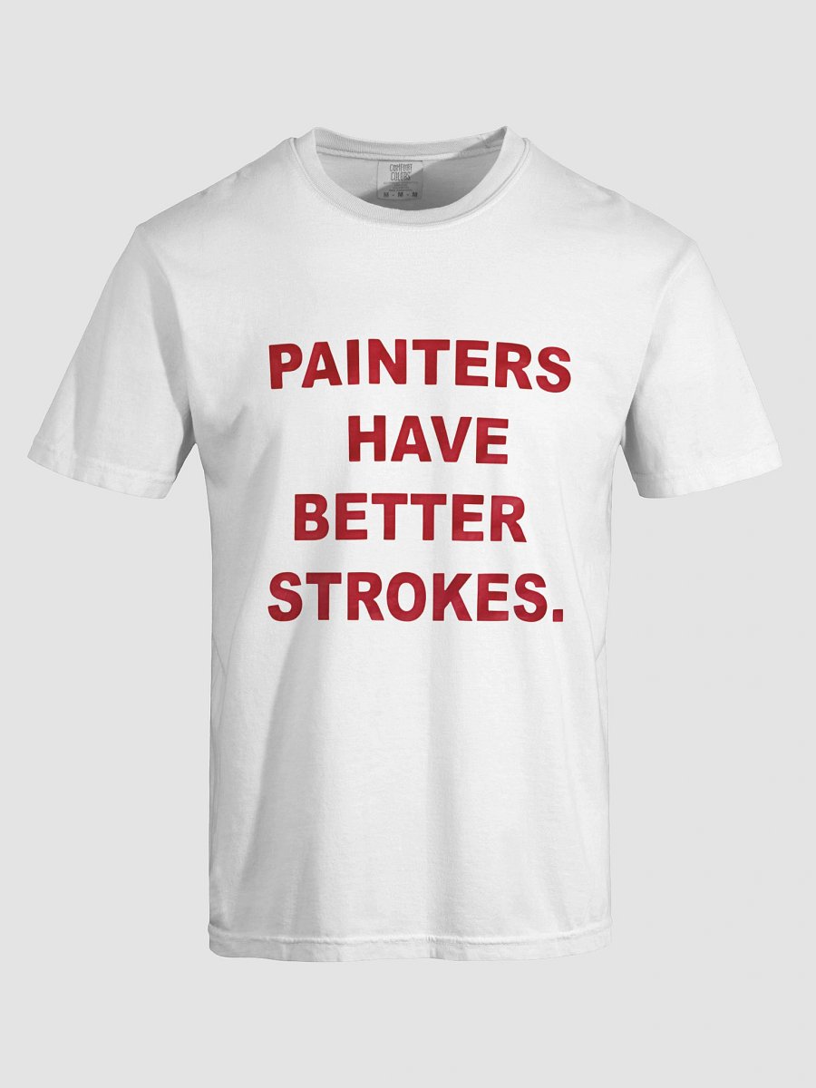 Painters Have Better Strokes Shirt product image (17)