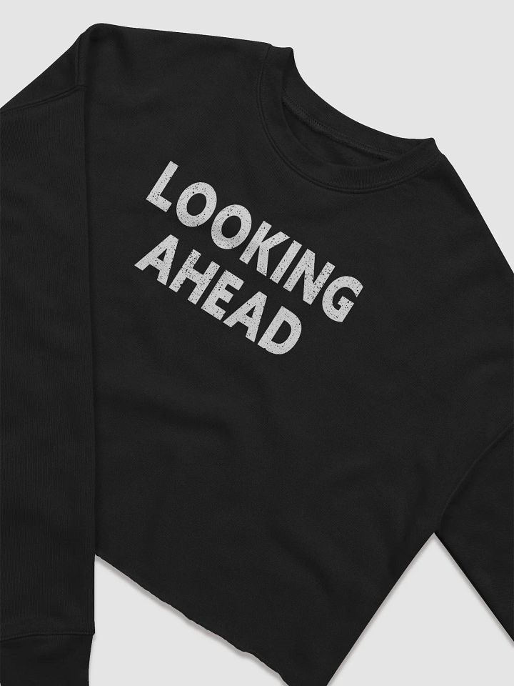 Looking Ahead Women's Fleece Crop Sweatshirt product image (2)