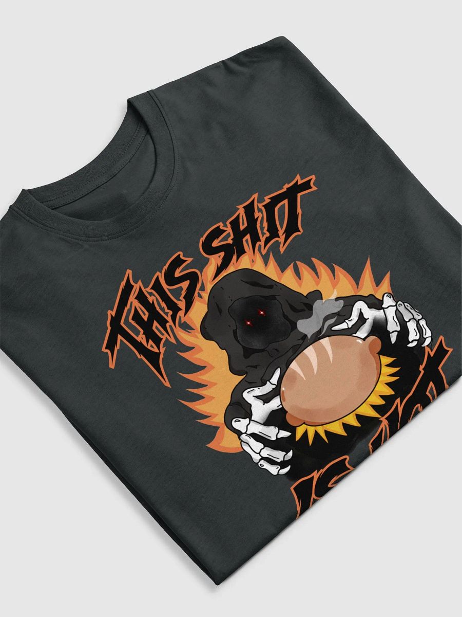 This shi- is HOT shirt ( Premium Heavyweight ) product image (6)
