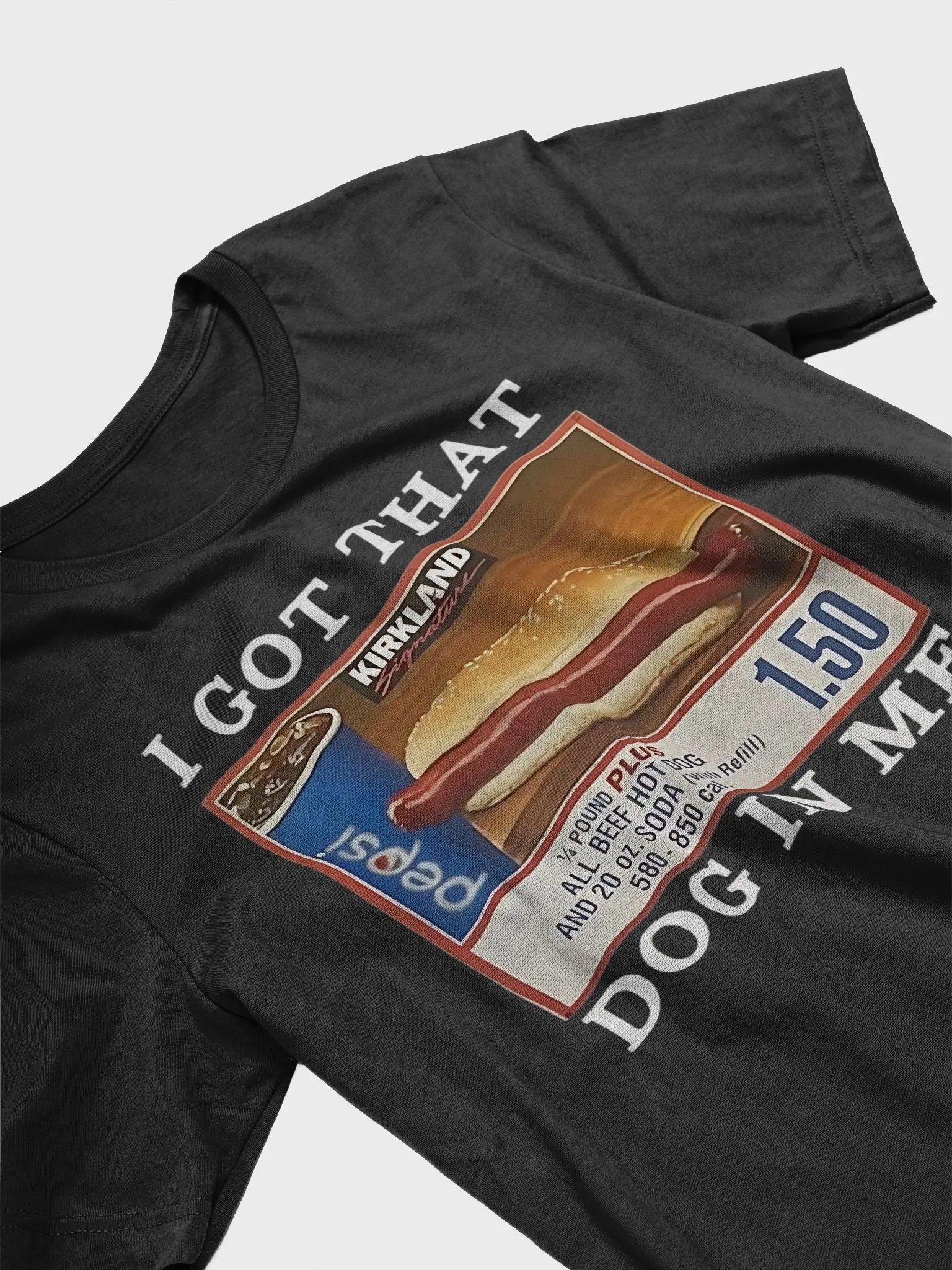I Got That Dog In Me Costco Shirt product image (4)