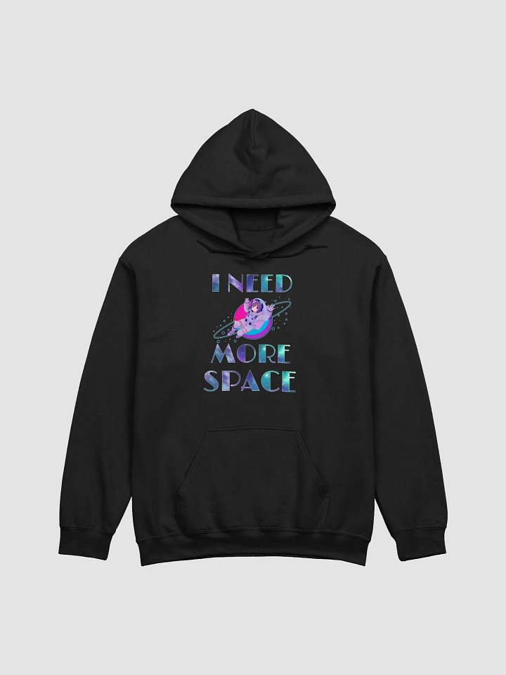 "I need more space" hoodie. product image (3)
