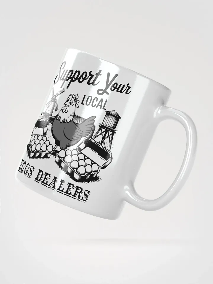 Support Your Local Eggs Dealer Mug product image (2)