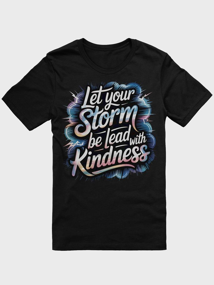 Kindness Storm Unisex T-Shirt product image (5)