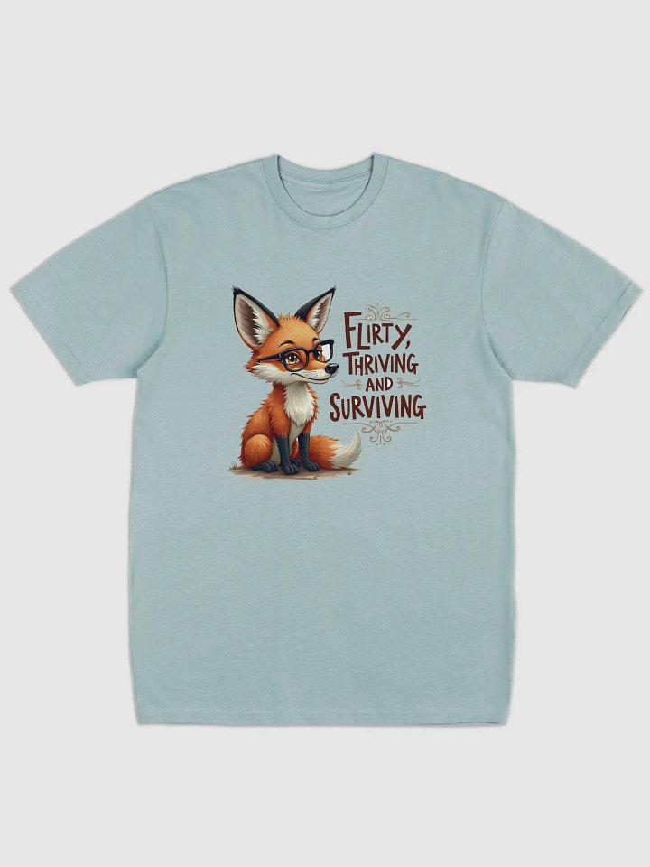 Flirty, Thriving and Surviving T-shirt product image (1)