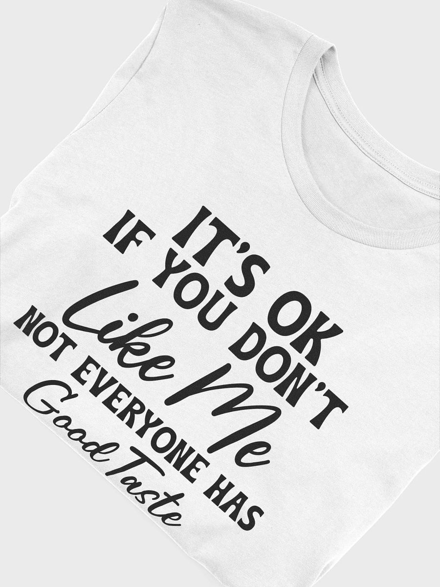 Its Ok If You Don't Like Me Women White T-Shirt product image (5)