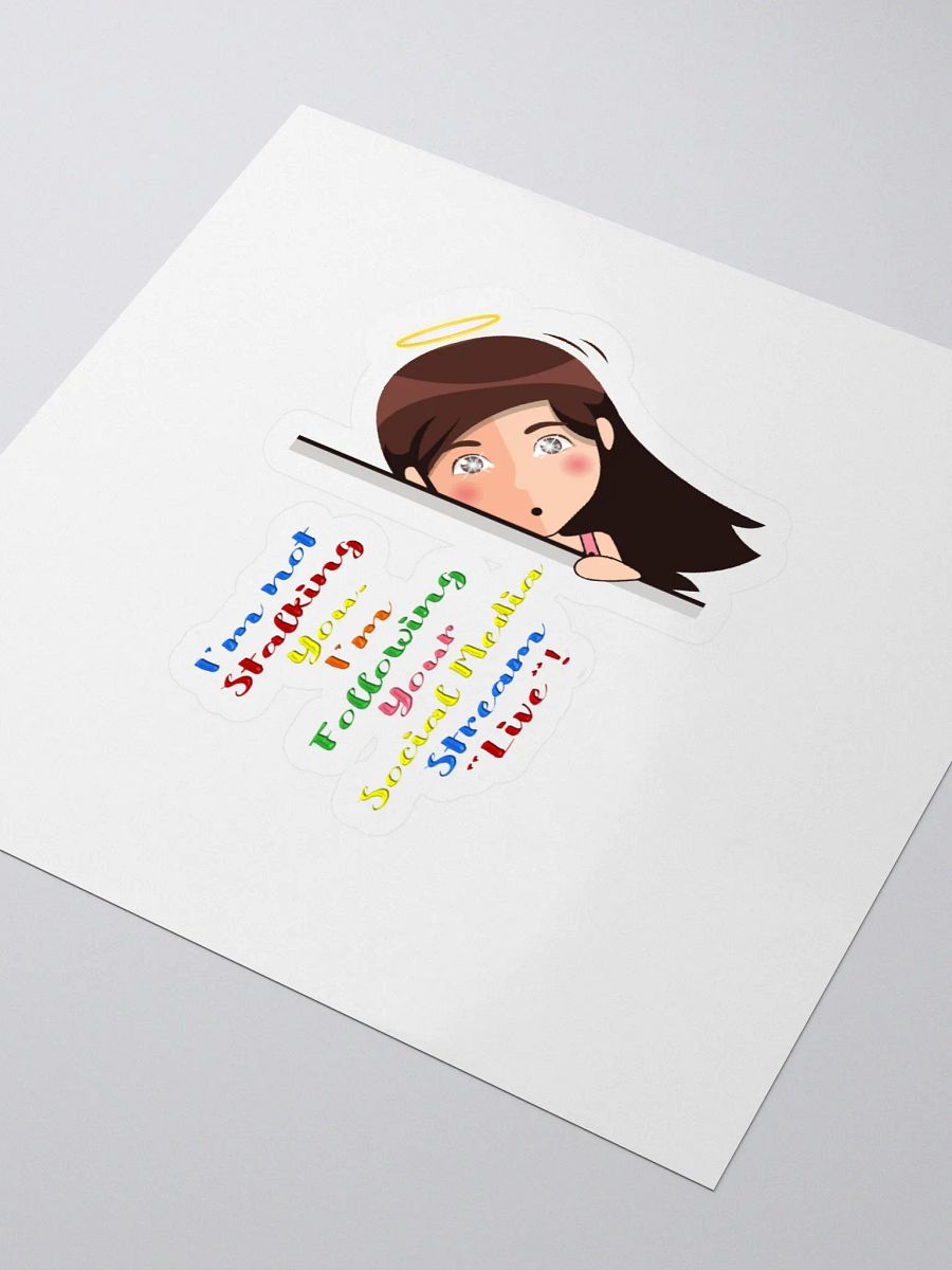 I Am Not Stalking You, I Am Following You Live Sticker product image (3)