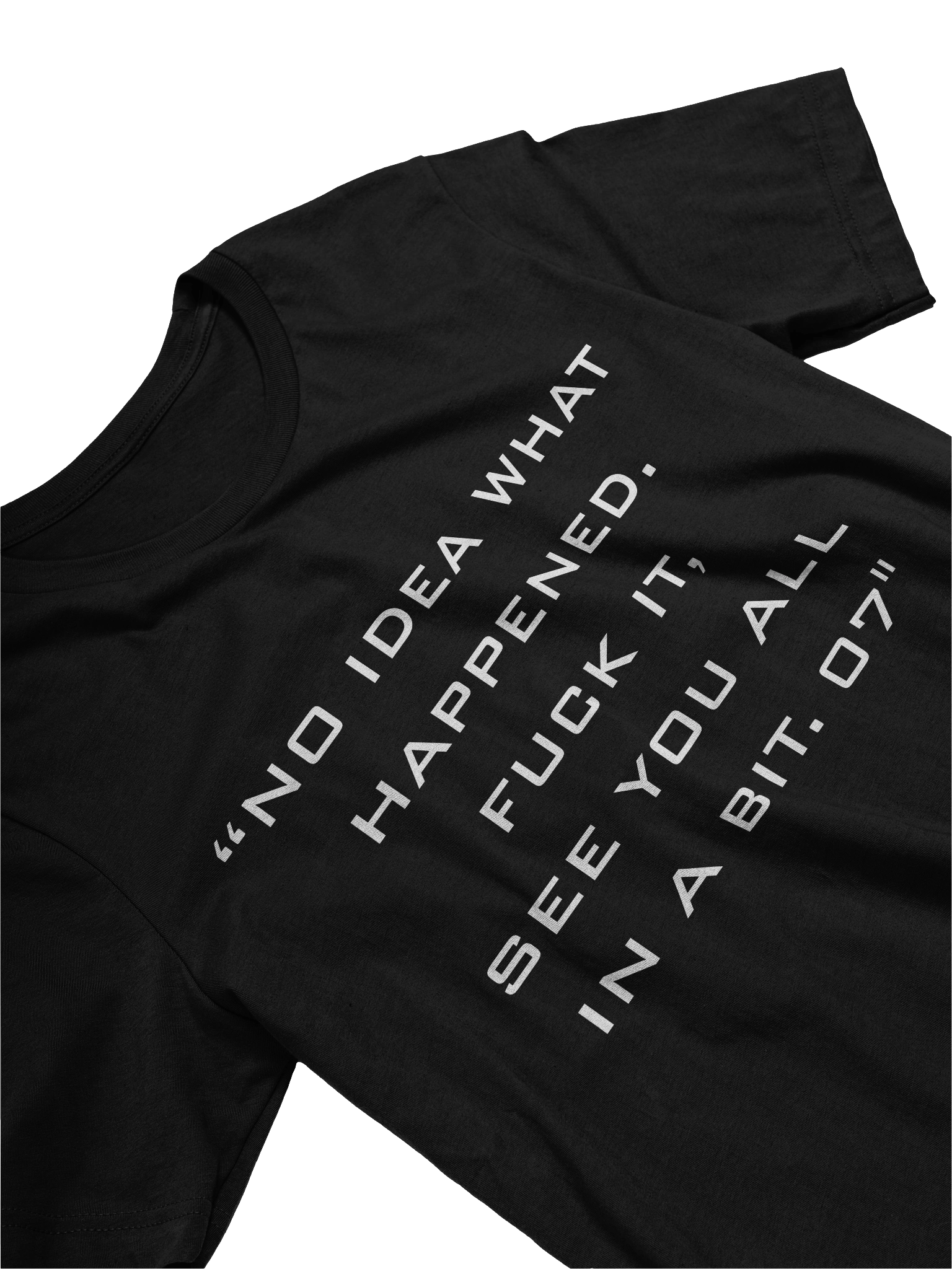 “No Idea What Happened” Machina Tee product image (20)