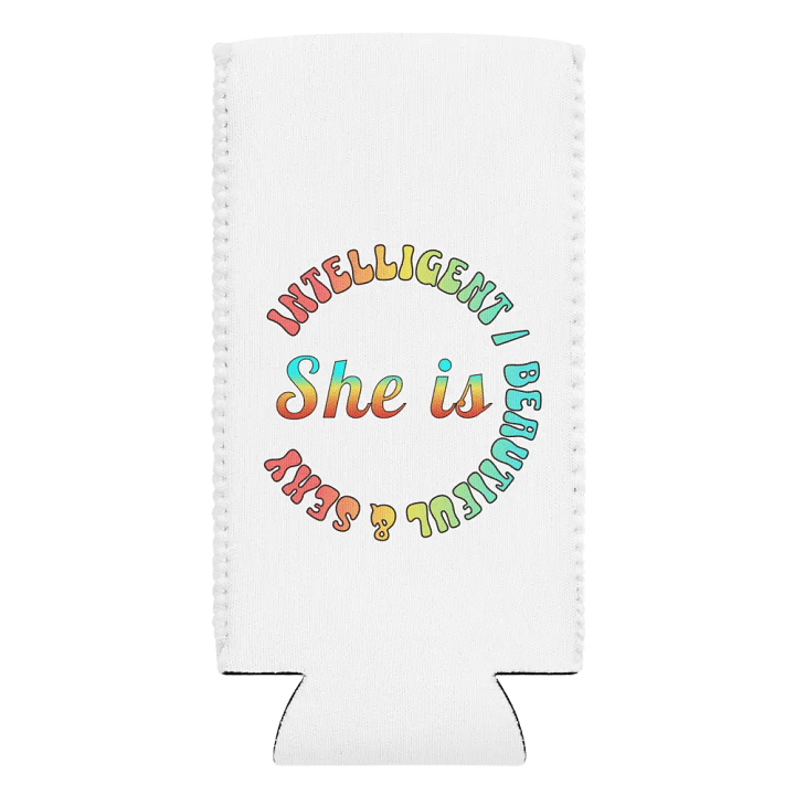 She Is Intelligent Beautiful And Sexy Collection Can Cooler product image (2)