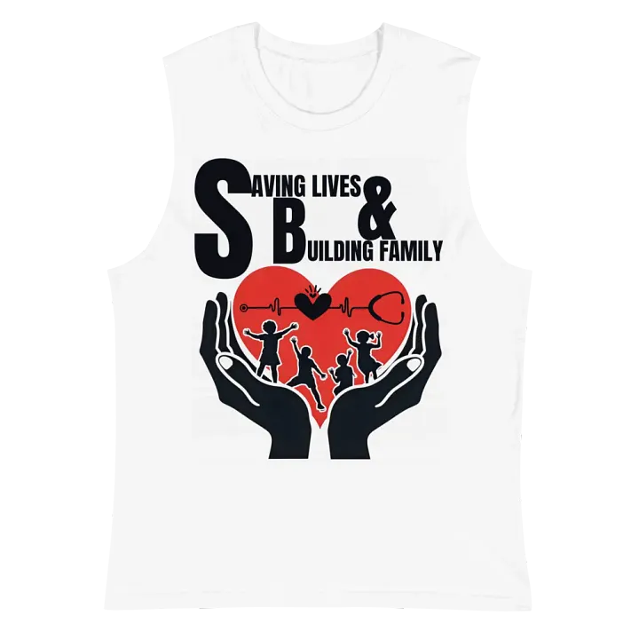 Saving Lives & Building Family Muscle Tank product image (2)