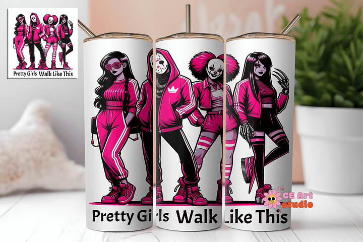 Pretty Girls Walk Like This Tumbler Wrap PNG product image (1)