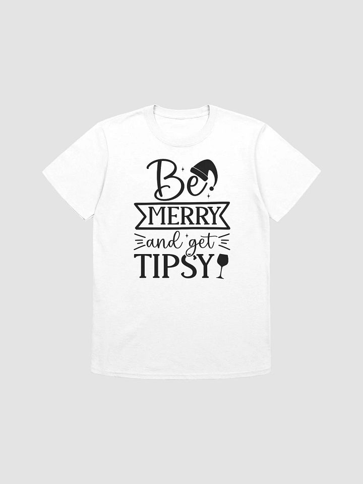 Be Merry And Get Tipsy product image (1)