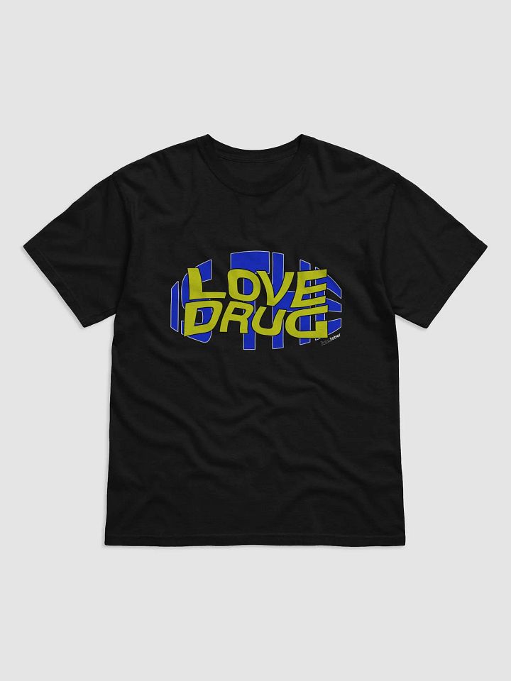 Love is the Drug T-Shirt product image (1)