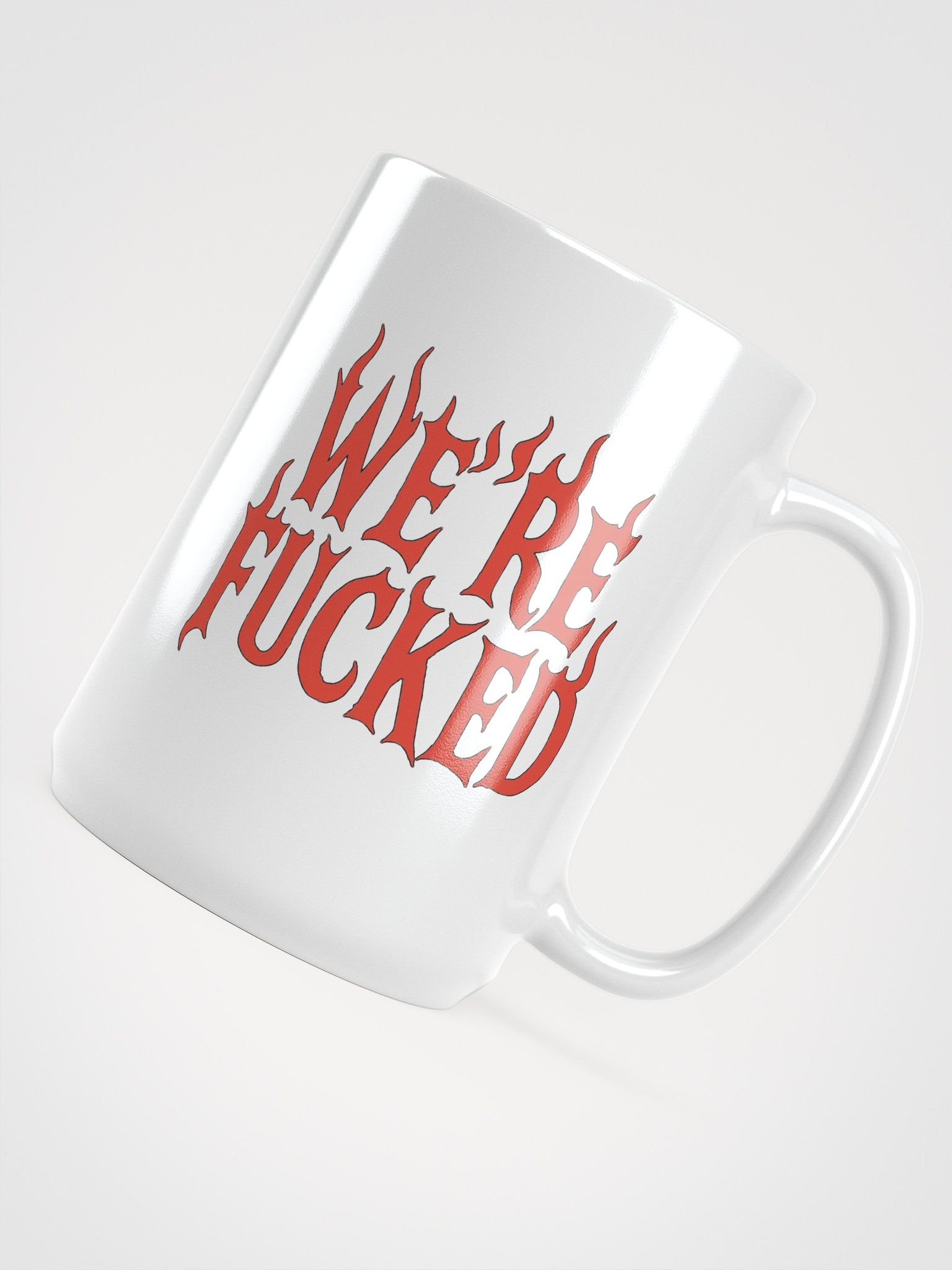 We’re Fucked Mug – Apocalypse Fuel for Burnouts product image (5)
