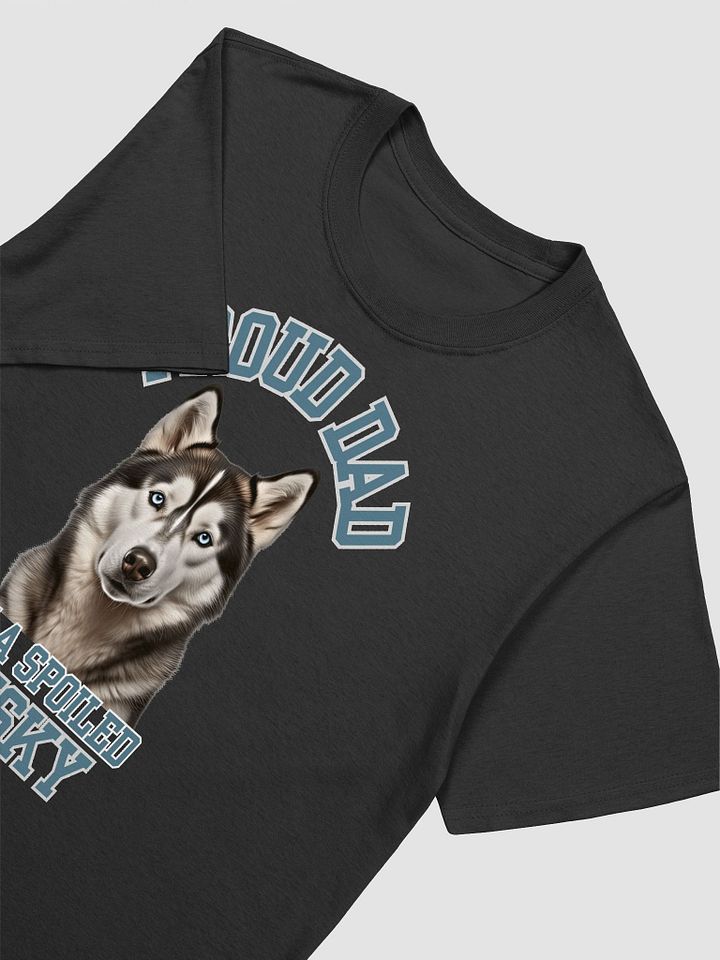 Proud Dad of a Spoiled Husky - Siberian Husky Dad T-Shirt product image (1)