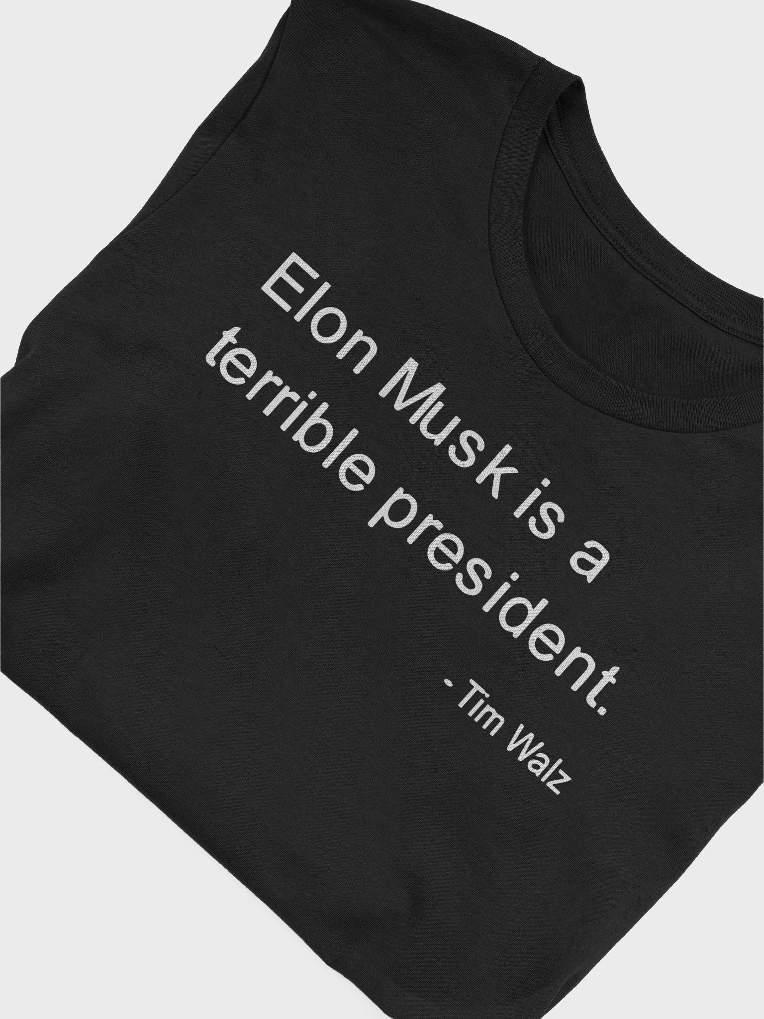 Elon Musk Is A Terrible President Tim Walz Shirt product image (6)