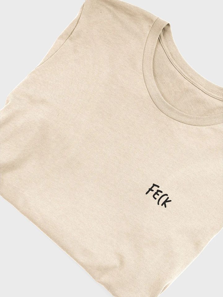 The ᶠᵉᶜᵏ T-Shirt product image (32)