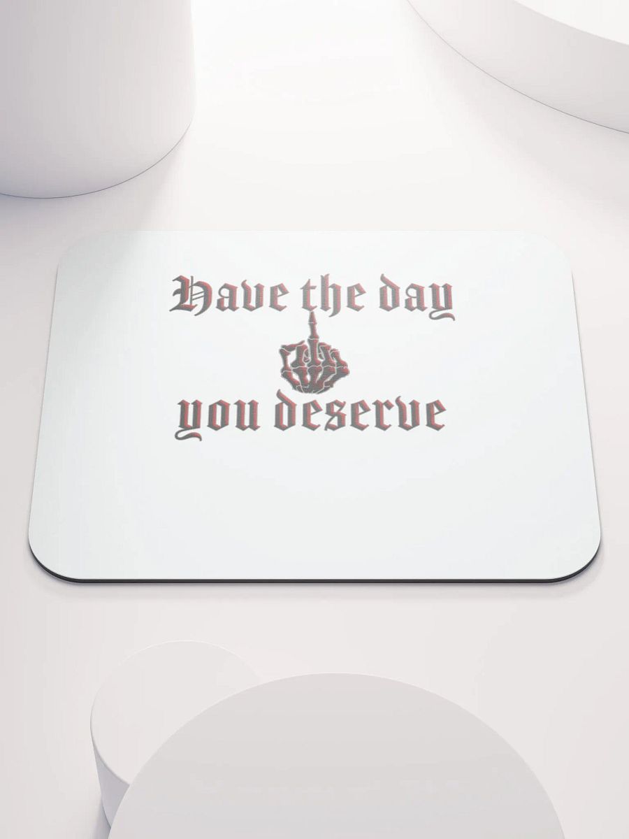Deserve - Mouse Pad product image (1)