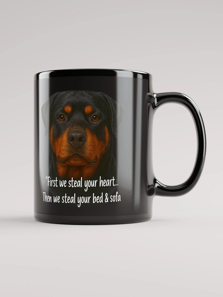 Rottweiler - First we steal your heart.. then we steal your bed & sofa - Mug product image (1)