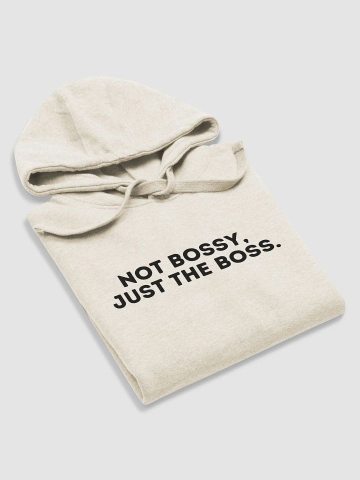 Not Bossy Just the Boss Hoodie product image (3)