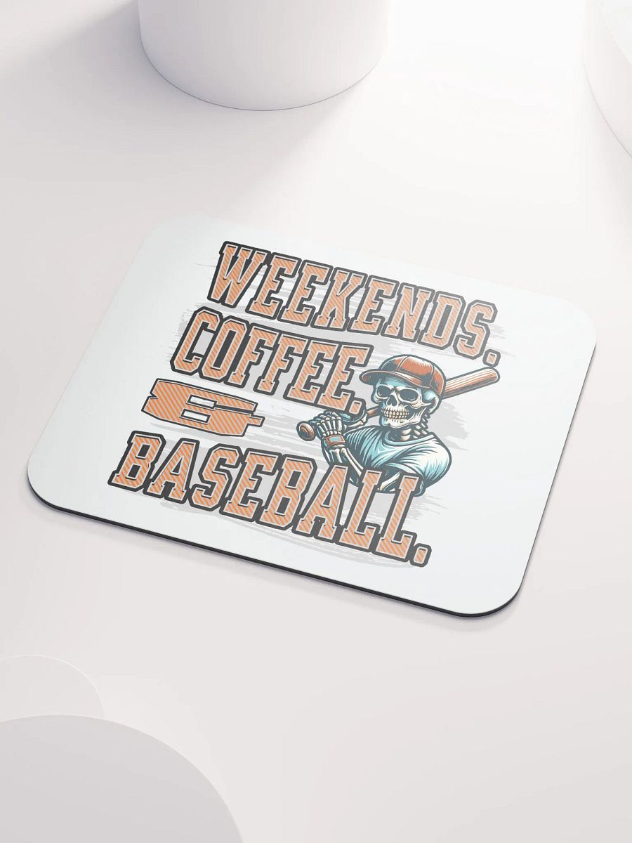 Weekends Coffee And Baseball Skeleton Slugger Mouse Pad product image (1)