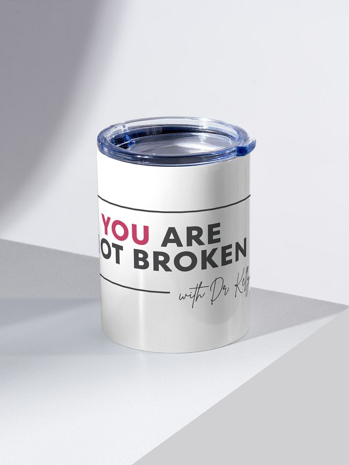 You Are Not Broken Mug product image (2)
