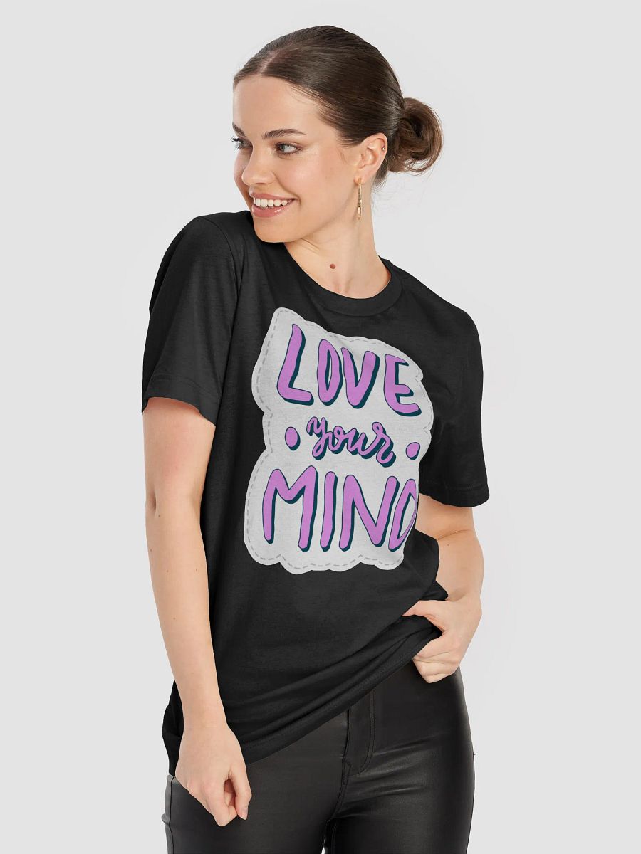 Love Your Mind Black Unisex T-Shirt product image (4)