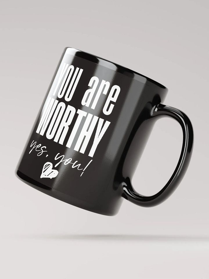 You are Worthy Mug - black product image (4)