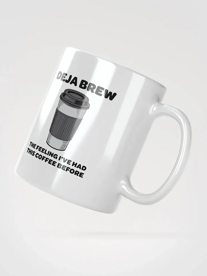 Deja Brew Coffee Mug | Fun Gift for Coffee Lovers product image (2)